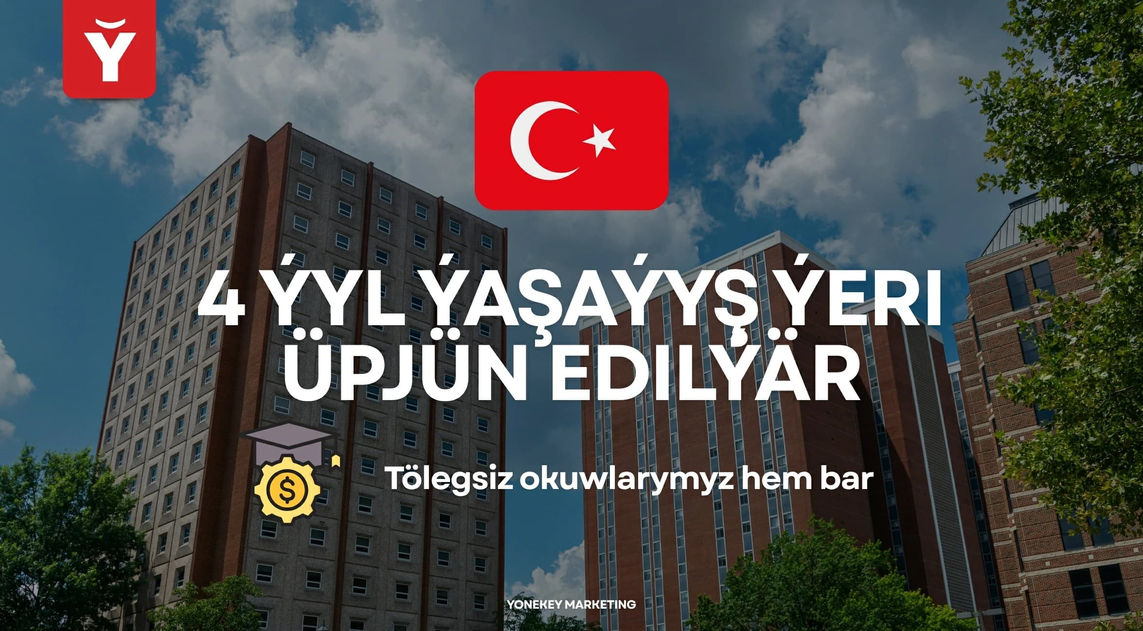 4 Ýyl Ýaşaýyş Ýer Üpjün Edilýär