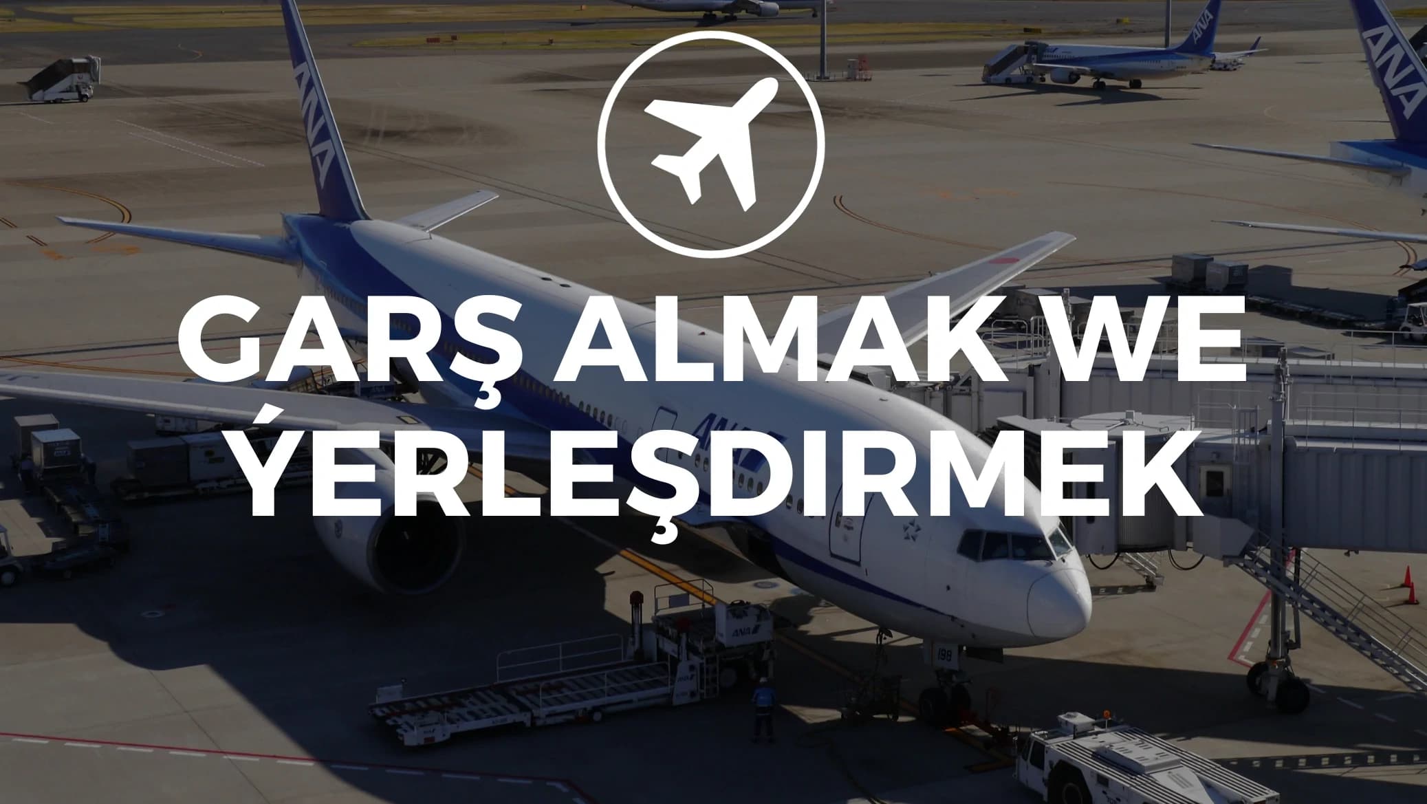 Garş Almak we Ýerleşdirmek